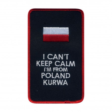 I CAN'T KEEP CALM I'm from POLAND K.....