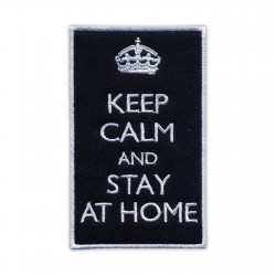 Keep Calm And STAY AT HOME