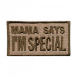 MAMA SAYS I'M SPECIAL -...