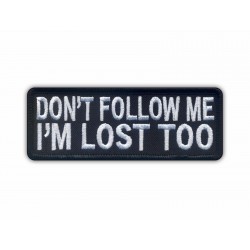 Don't Follow Me...